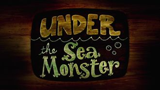 Episode 20 Under the Sea Monster