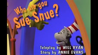 Episode 2 Who Are You, Sue Snue?