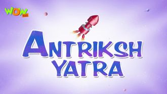 Episode 6 Antariksh Yatra  - Motupatlucartoon.com