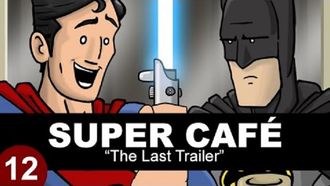 Episode 5 Super Café: The Last Trailer