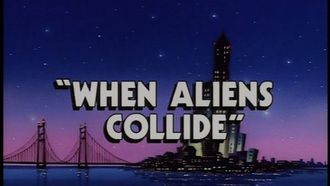 Episode 24 When Aliens Collide