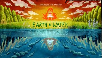Episode 32 Earth & Water