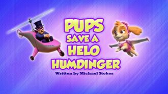 Episode 33 Pups Save Katie and Some Kitties/Pups Save a Helo Humdinger