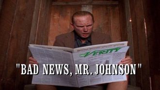 Episode 14 Bad News, Mr. Johnson