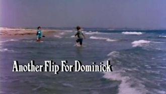 Episode 8 Another Flip for Dominick