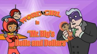Episode 4 Mr. Big's Dolls and Dollars/Great Granny May