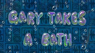 Episode 31 Gary Takes a Bath