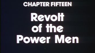 Episode 15 Chapter Fifteen: Revolt of the Power Men
