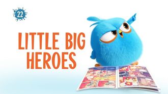 Episode 22 Little Big Heroes