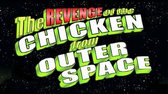 Episode 23 The Revenge of the Chicken from Outer Space