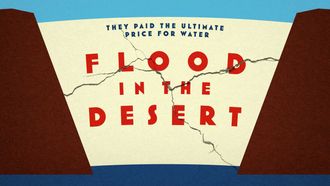 Episode 3 Flood in the Desert