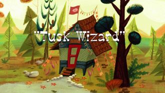 Episode 16 Tusk Wizard