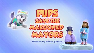 Episode 28 Pups Save the Marooned Mayors