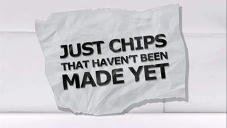 Episode 3 Just Chips That Haven't Been Made Yet
