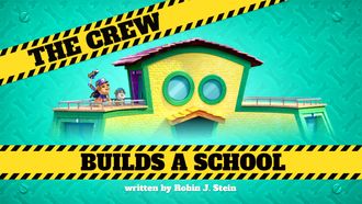 Episode 27 The Crew Builds a School