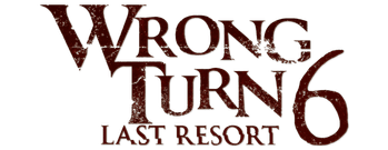Wrong Turn 6: Last Resort