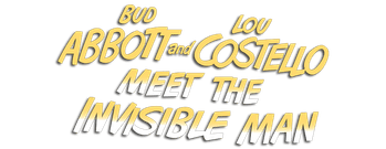 Bud Abbott and Lou Costello Meet the Invisible Man