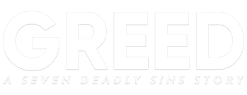 Greed: A Seven Deadly Sins Story