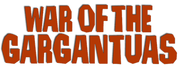 The War of the Gargantuas