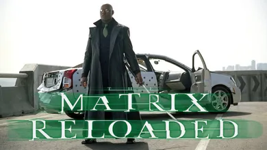 The Matrix Reloaded