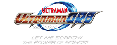 Ultraman Orb: Lend Me the Power of Bonds! logo