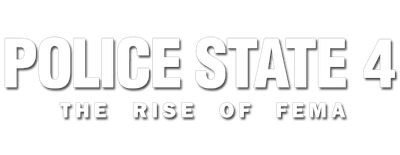 Police State 4: The Rise of FEMA logo