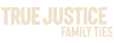 True Justice: Family Ties logo
