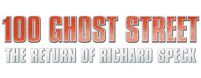 100 Ghost Street: The Return of Richard Speck logo