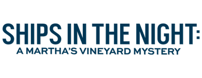 Ships in the Night: A Martha's Vineyard Mysteries logo
