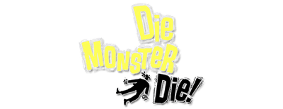 Die, Monster, Die! logo