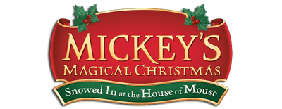 Mickey's Magical Christmas: Snowed in at the House of Mouse logo