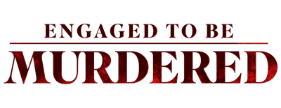 Engaged to Be Murdered logo