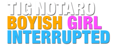 Tig Notaro: Boyish Girl Interrupted logo