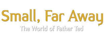 Small, Far Away: The World of Father Ted logo