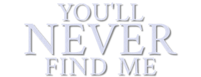 You'll Never Find Me logo