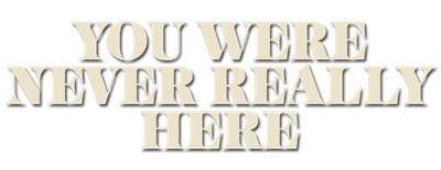 You Were Never Really Here logo
