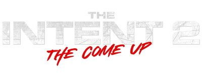 The Intent 2: The Come Up logo