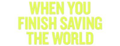 When You Finish Saving the World logo