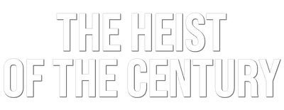The Heist of the Century logo
