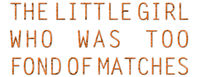 The Little Girl Who Was Too Fond of Matches logo