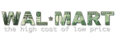 Wal-Mart: The High Cost of Low Price logo