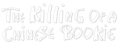 The Killing of a Chinese Bookie logo