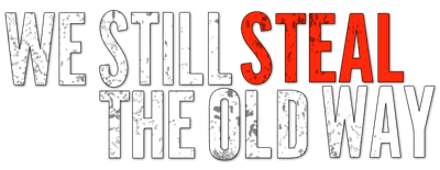 We Still Steal the Old Way logo