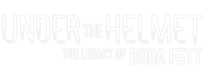 Under the Helmet: The Legacy of Boba Fett logo