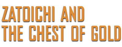 Zatoichi and the Chest of Gold logo