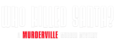 Who Killed Santa? A Murderville Murder Mystery logo