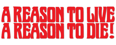 A Reason to Live, a Reason to Die logo