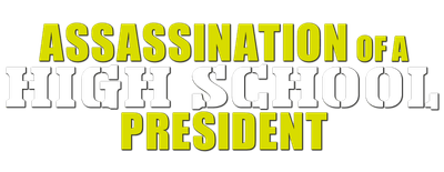Assassination of a High School President logo