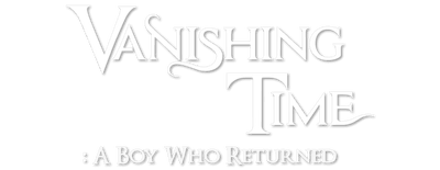 Vanishing Time: A Boy Who Returned logo