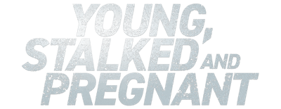 Young, Stalked, and Pregnant logo